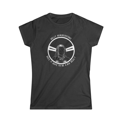 Holly Humberstone Can You Afford To Lose Me Women's T-Shirt Tee