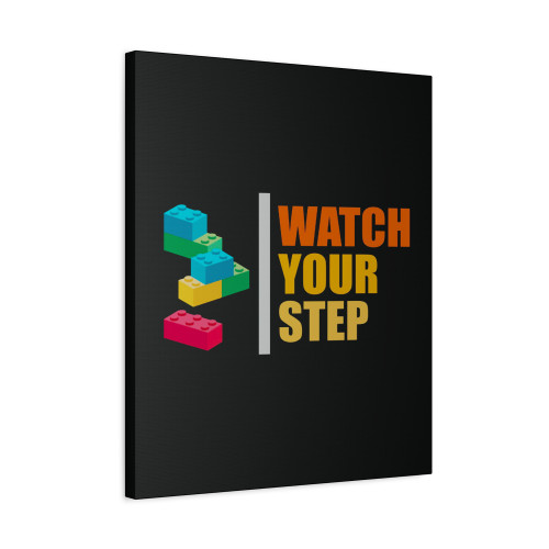 Watch Your Step Building Blocks Boys Birthday Canvas Print Poster