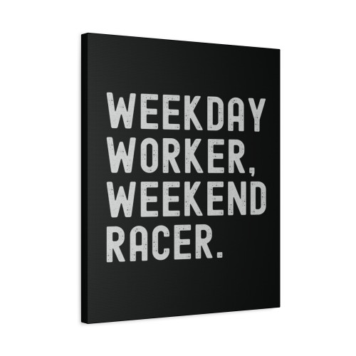 Weekend Racer Racing Motorsports Canvas Print Poster