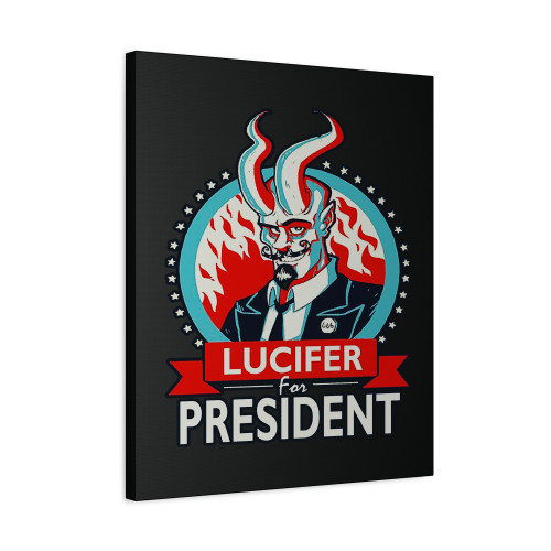 Lucifer For President Canvas Print Poster