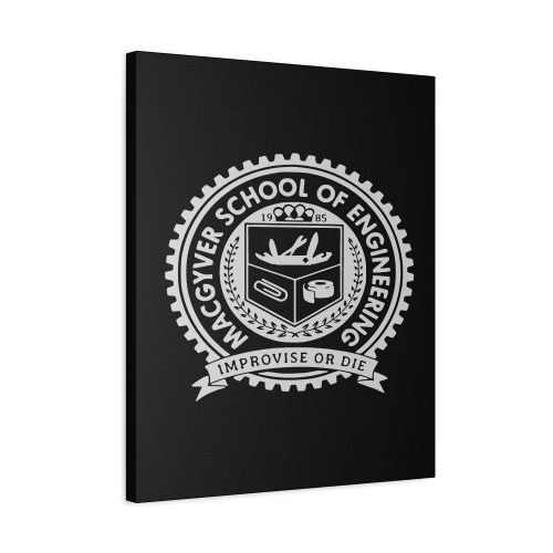 Macgyver School Of Engineering Improvise Or Die Funny 80S Tv Show Canvas Print Poster