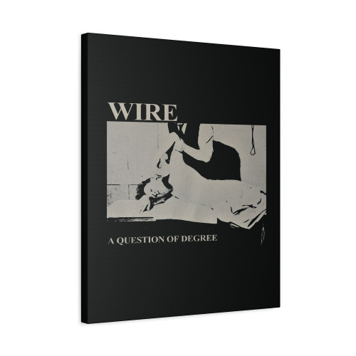 Wire A Question Of Degree Canvas Print Poster