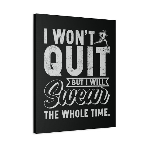 Workout Running I Won't Quit Canvas Print Poster