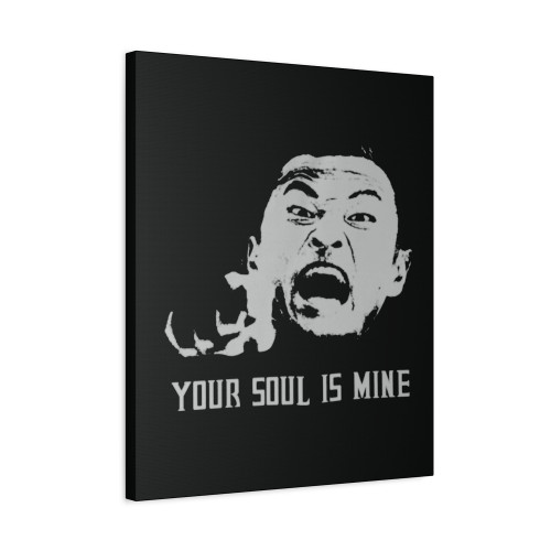Your Soul Is Mine Canvas Print Poster