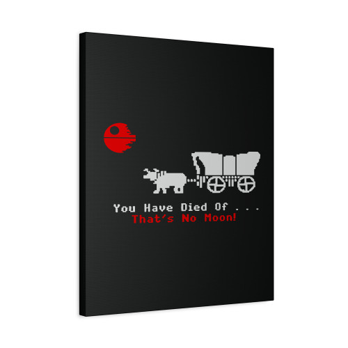 Oregon Trail Mashup Inspired By Star Wars Thats No Moon Funny Canvas Print Poster