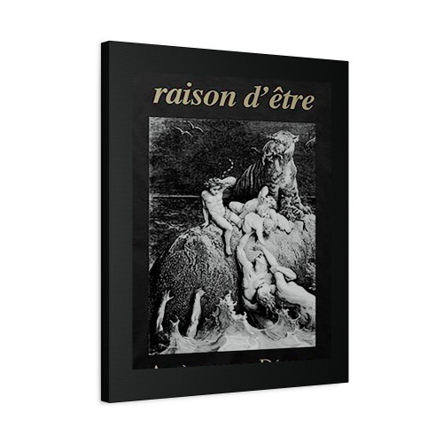 Raison D Etre Apres Nous Le Deluge Canvas Print Poster