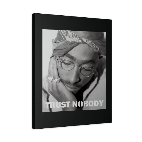 Tupac Shakur Trust Nobody Canvas Print Poster