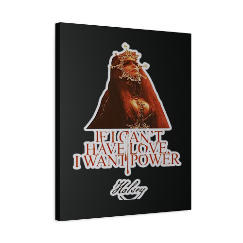 Vintage If I Can Not Have Love I Want Power Halsey Bella Canvas Canvas Print Poster