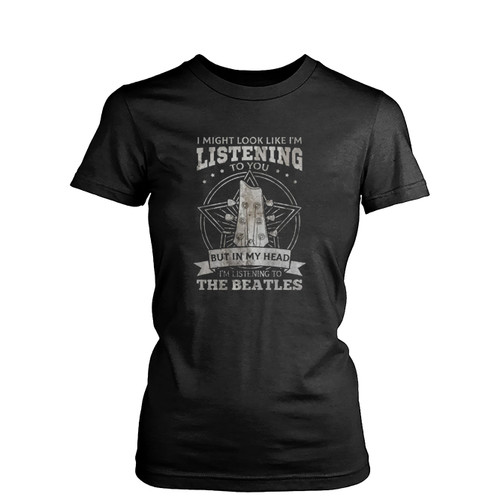 The Beatles Quotes Women's T-Shirt Tee