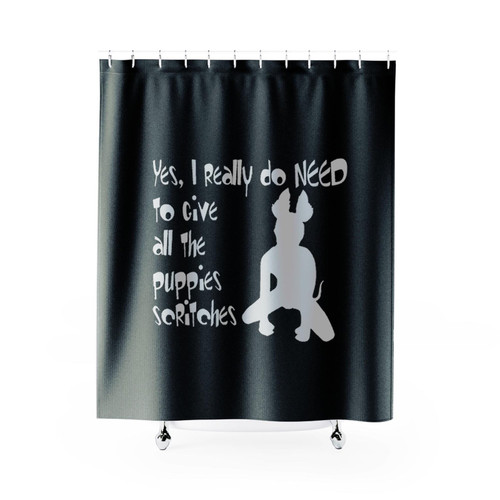 Yes I Really Do Need To Give All The Puppies Scritches Shower Curtains