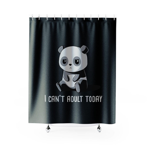 I Can Not Adult Today Panda Shower Curtains I Can Not Adult Today Panda Shower Curtains
