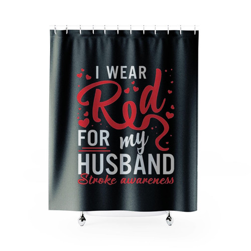 I Wear Red For My Husband Shower Curtains
