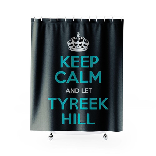 Keep Calm And Let Tyreek Hill Handle It Shower Curtains