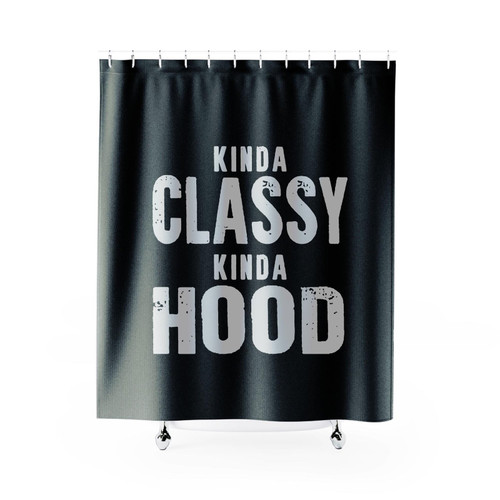 Kinda Classy Kinda Hood Shower Curtains