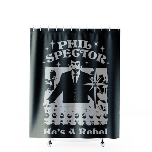 Phil Spector He's A Rebel Shower Curtains