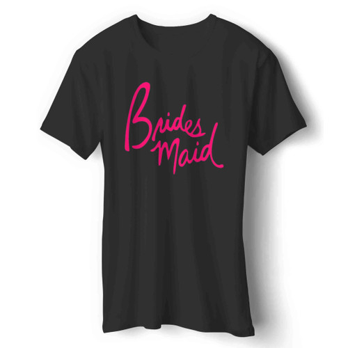 Bridesmaid Bridal Party 1 Man's T-Shirt