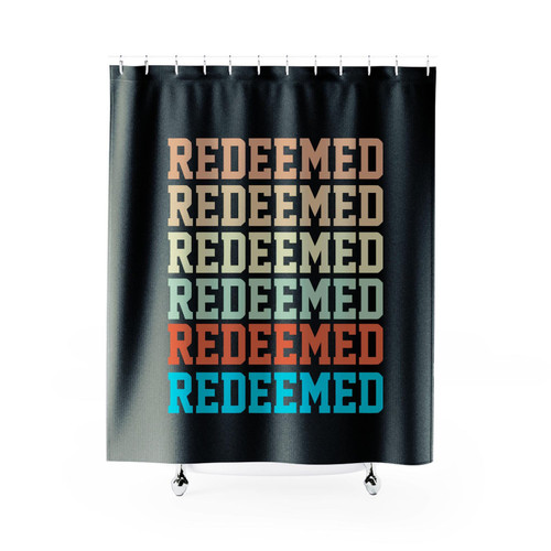 Redeemed Redeemed Redeemed Redeemed Redeemed Shower Curtains