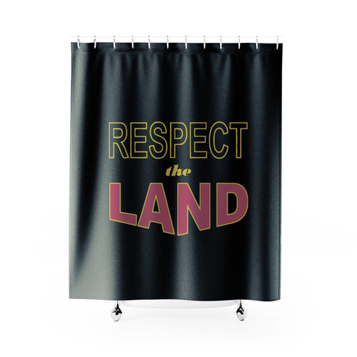 Respect The Land Shower Curtains