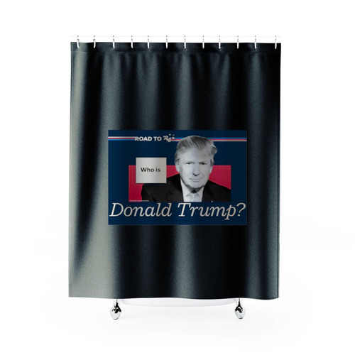 Road To 24 Who Is Donald Trump Shower Curtains
