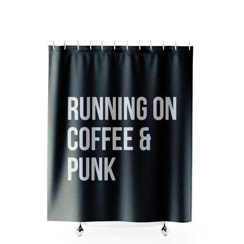 Awesome And Funny Running On Coffee And Punk Saying Quote Shower Curtains
