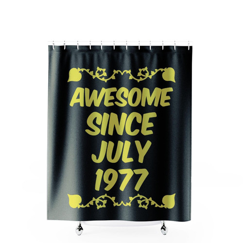 Awesome Since July 1977 Shower Curtains