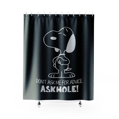 Snoopy Don't Ask Me For Advice Askhole Funny Quote Shower Curtains