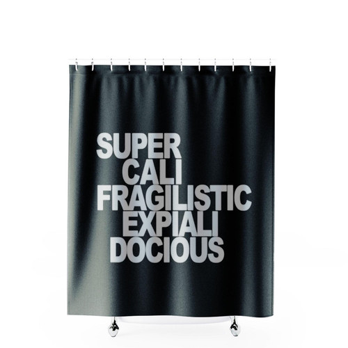Supercalifragilisticexpialidocious Mary Poppins Saying Shower Curtains