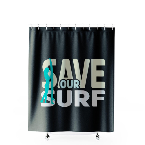 Surf Lovers Save Our Surf Save Our Oceans Shower Curtains