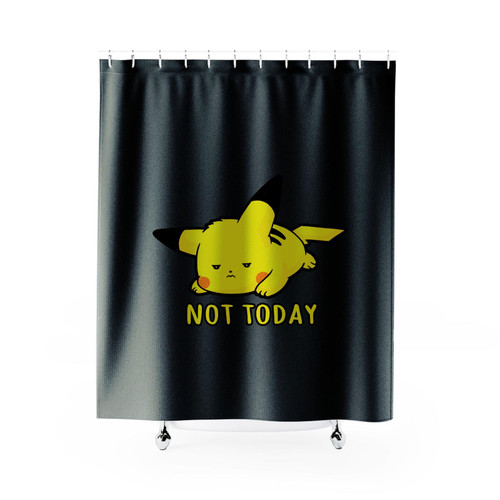Pikachu Not Today Shower Curtains