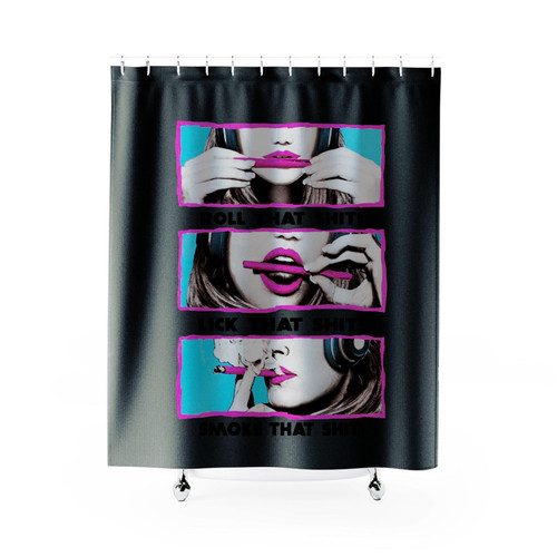 Roll Lick Smoke That Shit Shower Curtains