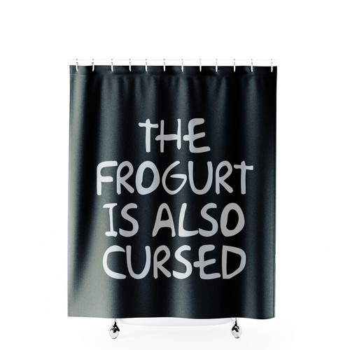 The Frogurt Is Also Cursed Shower Curtains