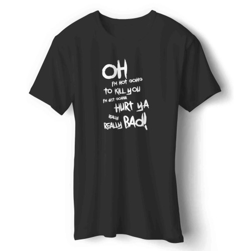 Suicide Squad Joker Quote Hurt You Really Bad Text Man's T-Shirt