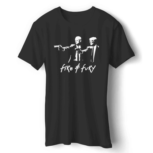 Fire And Fury Trump Man's T-Shirt