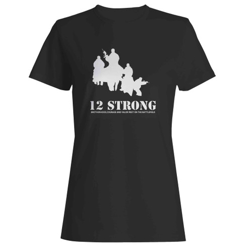 12 Strong Movie Woman's T-Shirt