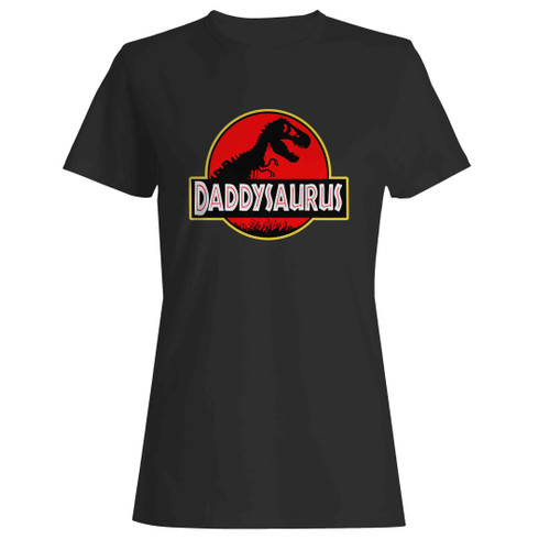 Daddysaurus Jurassic Park Logo Funny Inspired Woman's T-Shirt