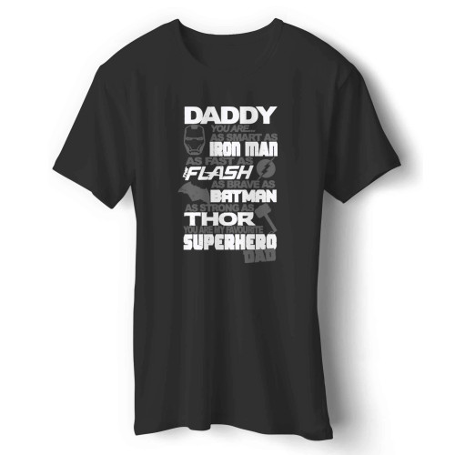 Daddy You Are My Favourite Superhero Fathers Day Iron Man The Flash Batman Thor Man's T-Shirt