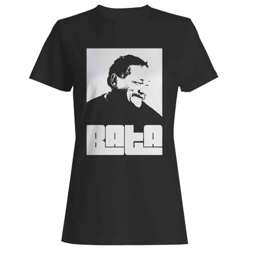 Efren Bata Reyes Woman's T-Shirt