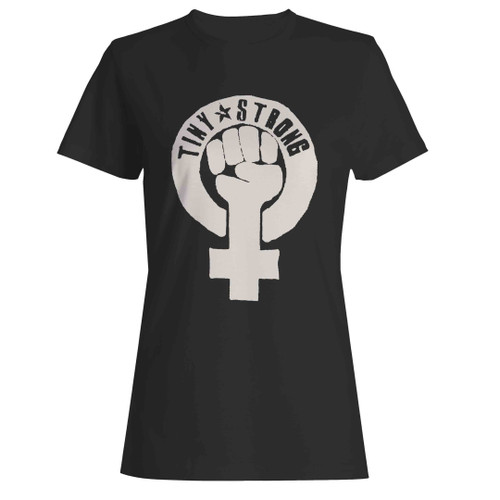 Feminist Symbol Tiny Strong Revolution Woman's T-Shirt