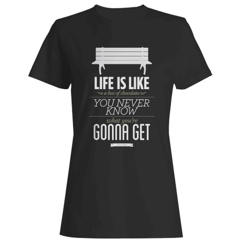 Forrest Gump Life Is Like A Box Of Chocolates Rustic Art Quote Woman's T-Shirt