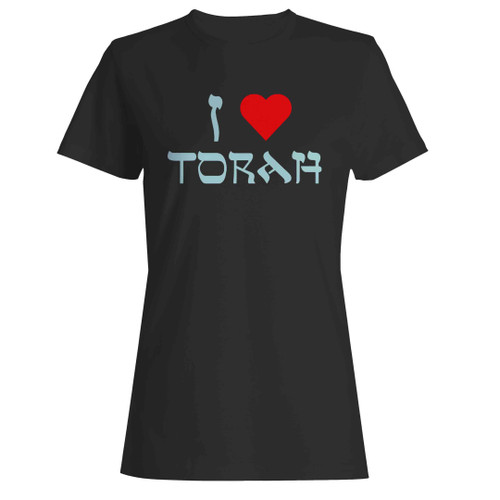 I Love Torah Jewish Scrolls Reading Simchat Torah Woman's T-Shirt