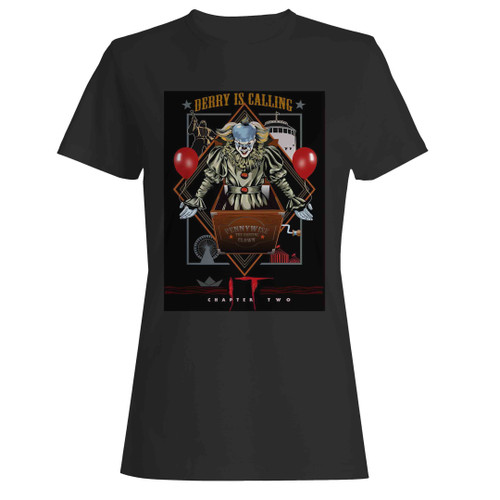 It Chapter Two Derry Is Calling 1 Woman's T-Shirt It Chapter Two Derry Is Calling 1 Woman's T-Shirt