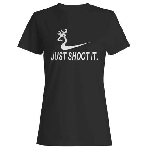 Just Shoot It Funny Hunting Nike Deer Woman's T-Shirt