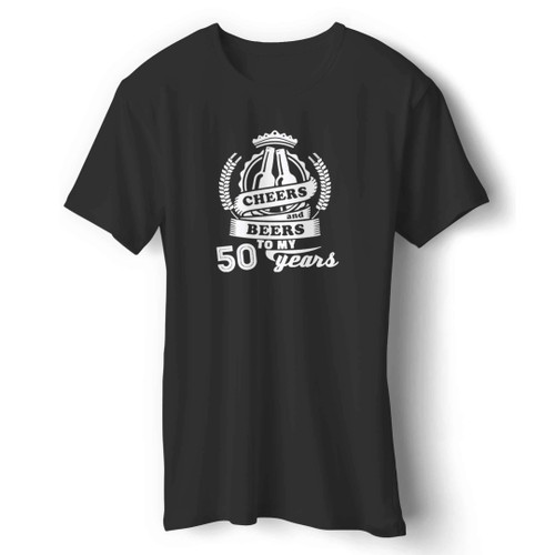 50th Birthday Cheers And Beers 50th Birthday Gifts 1966 50th Birthday Beer Ideas Present For Him Her Funny Man's T-Shirt