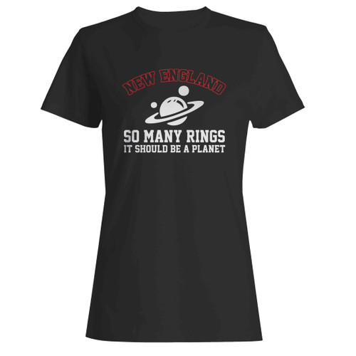 New England So Many Rings It Should Be A Planet Woman's T-Shirt