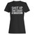 Shut Up And Squat No Excuses Woman's T-Shirt