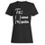Te Amo Nah Tequila Woman's T-Shirt Te Amo Nah Tequila Woman's T-Shirt