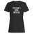 You Can't Spin With Us Woman's T-Shirt