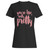 You're Like Really Pretty Woman's T-Shirt