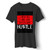 Hustle i Never Beg Man's T-Shirt