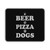 Be Pizza Dogs Mouse Pad